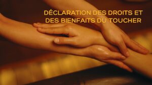 Déclaration des droits et des Bienfaits du Toucher