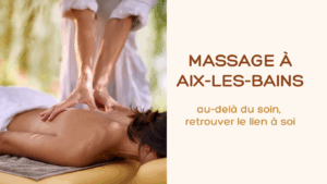 Massage intuitif à Aix-les-Bains